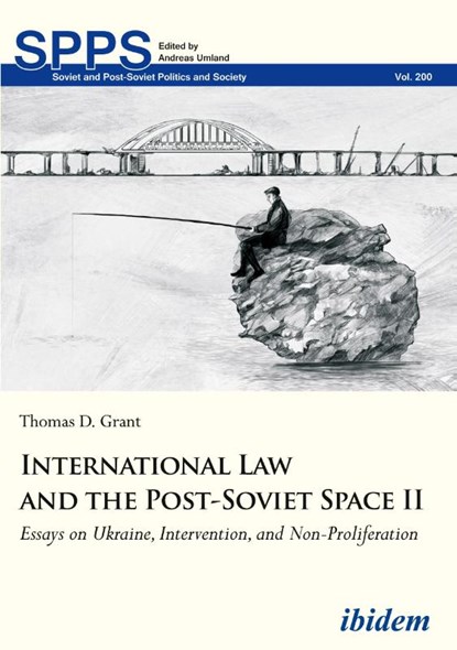 International Law and the Post-Soviet Space II, Thomas D Grant - Gebonden - 9783838213026