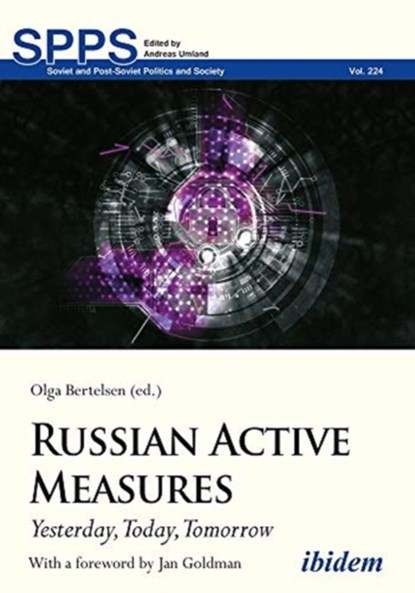 Russian Active Measures – Yesterday, Today, Tomorrow, OLGA BERTELSEN ; JAN,  Ph.D. Goldman - Paperback - 9783838215297