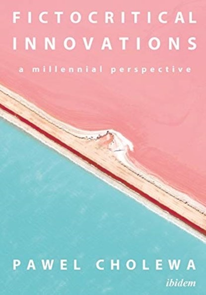 Fictocritical Innovations - A Millennial Perspective, Pawel Cholewa - Paperback - 9783838215433
