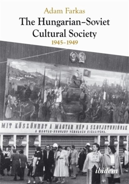 The Hungarian-Soviet Cultural Society, Adam Farkas - Paperback - 9783838219233