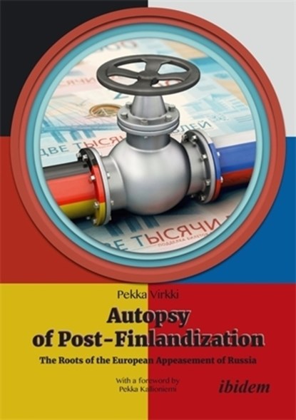 Autopsy of Post-Finlandization, Pekka Virkki - Paperback - 9783838219998