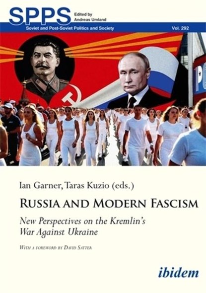 Russia and Modern Fascism, Ian Garner ; Taras Kuzio - Paperback - 9783838220154