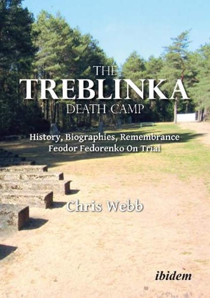 The Treblinka Death Camp, Chris Webb - Paperback - 9783838220529