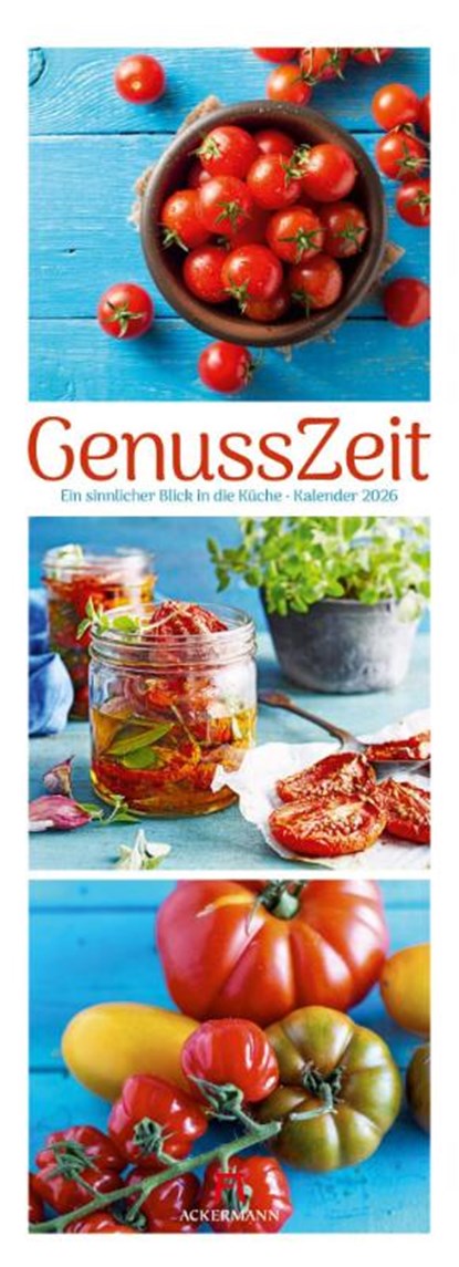GenussZeit Triplet-Kalender 2026 | Ein sinnlicher Blick in die Küche, Ackermann Kunstverlag GmbH - Paperback - 9783838436302