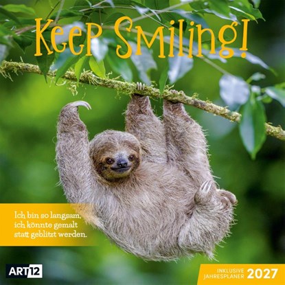 Keep Smiling Kalender 2027 - 30x30 - Art12, Ackermann Kunstverlag GmbH - Paperback - 9783838447223