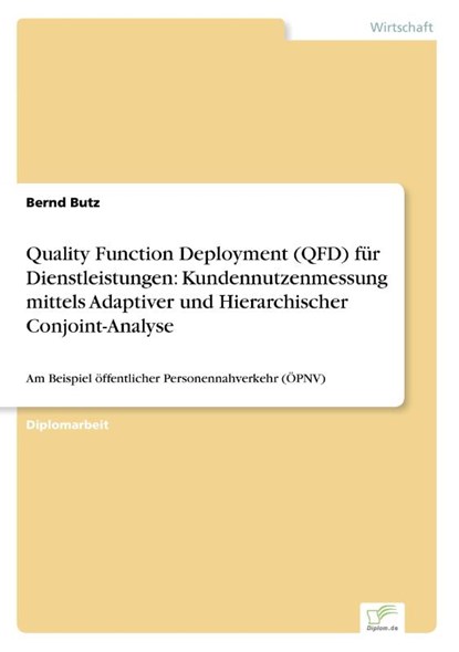 Quality Function Deployment (QFD) fur Dienstleistungen, Bernd Butz - Paperback - 9783838612898