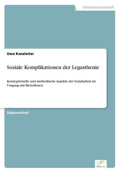 Soziale Komplikationen der Legasthenie, Uwe Kanzleiter - Paperback - 9783838627618