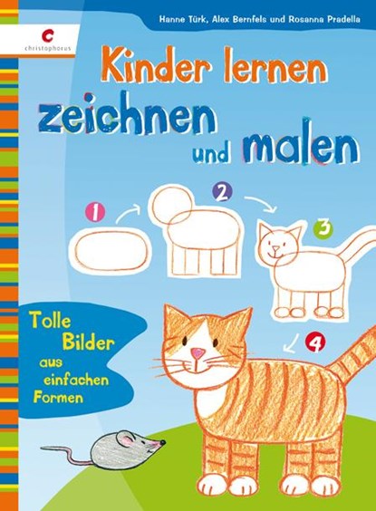 Kinder lernen zeichnen und malen, Hanne Türk ; Norbert Landa - Gebonden - 9783838833026