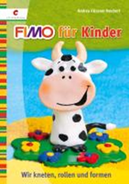 Fimo für Kinder, KÜSSNER-NEUBERT,  Andrea - Paperback - 9783838834078