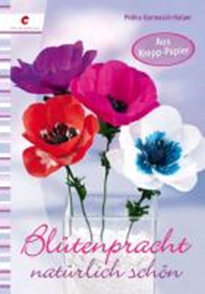 Blütenpracht natürlich schön, GARMASCH-HATAM,  Polina - Paperback - 9783838834153