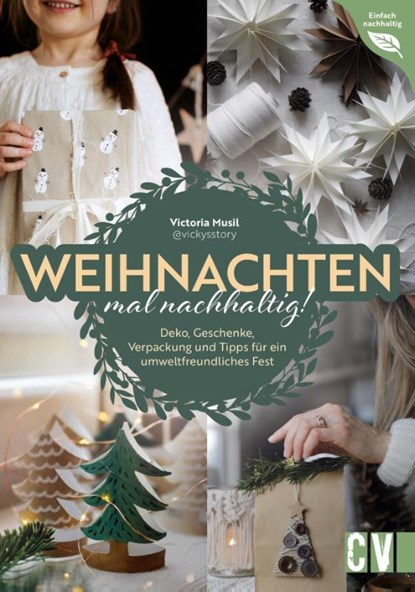 Weihnachten mal nachhaltig!, Victoria Musil - Paperback - 9783838838991