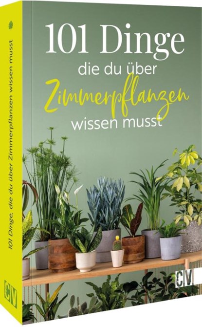 101 Dinge, die Du über Zimmerpflanzen wissen musst, niet bekend - Paperback - 9783838839899