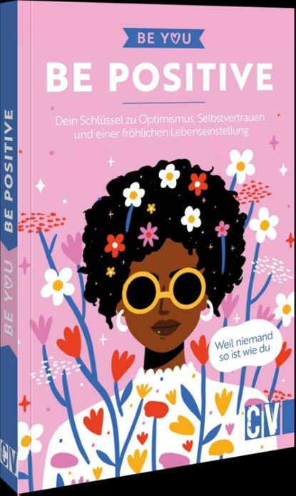 Be You - Be Positive, niet bekend - Paperback - 9783838840147