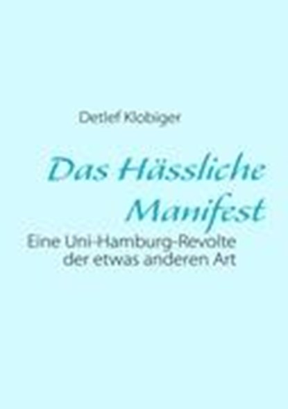 Das Hässliche Manifest, niet bekend - Paperback - 9783839145371