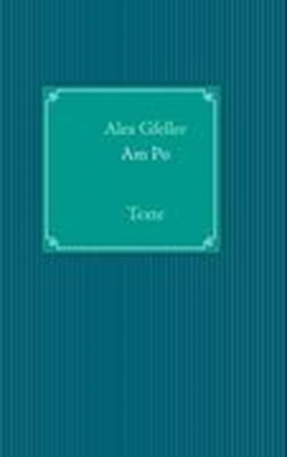 Am Po, Alex Gfeller - Paperback - 9783839187432