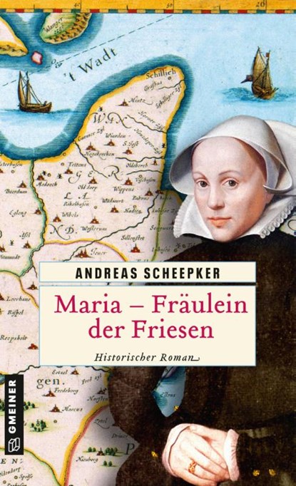 Maria - Fräulein der Friesen, Andreas Scheepker - Paperback - 9783839200483