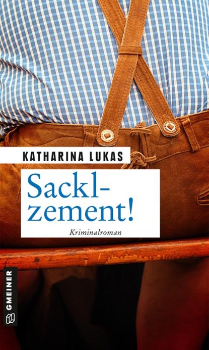 Sacklzement!, Katharina Lukas - Paperback - 9783839200735
