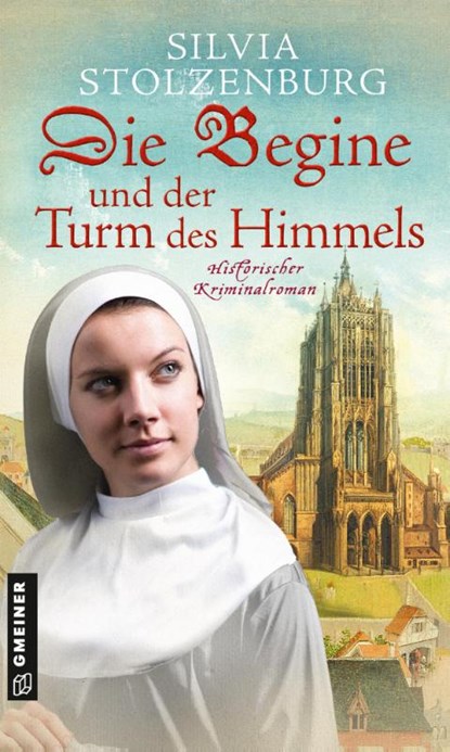 Die Begine und der Turm des Himmels, Silvia Stolzenburg - Paperback - 9783839201190