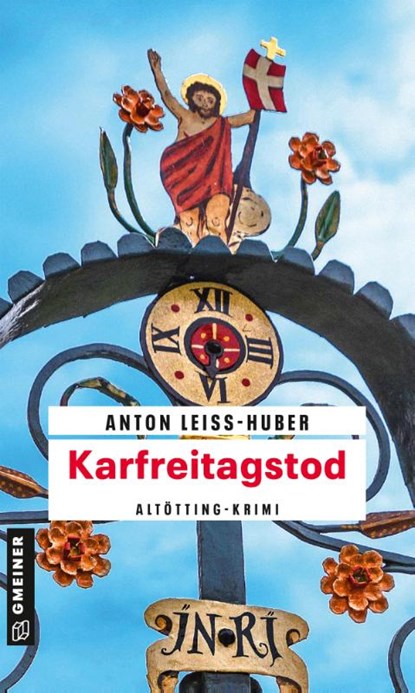 Karfreitagstod, Anton Leiss-Huber - Paperback - 9783839201442