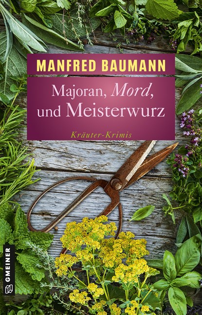 Majoran, Mord und Meisterwurz, Manfred Baumann - Paperback - 9783839201718