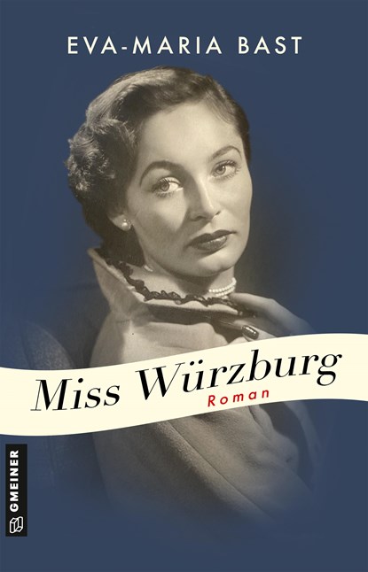 Miss Würzburg, Eva-Maria Bast - Paperback - 9783839201732
