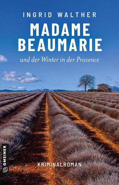 Madame Beaumarie und der Winter in der Provence, Ingrid Walther - Paperback - 9783839202807