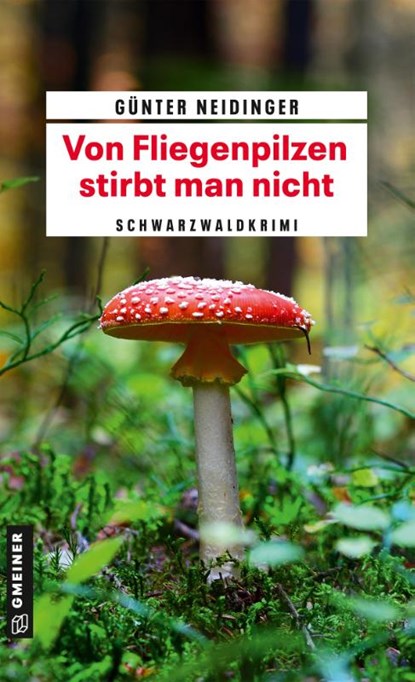 Von Fliegenpilzen stirbt man nicht, Günter Neidinger - Paperback - 9783839203125