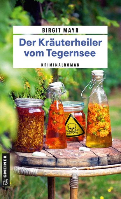 Der Kräuterheiler vom Tegernsee, Birgit Mayr - Paperback - 9783839203361
