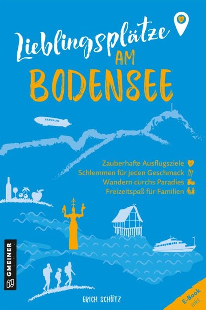 Lieblingsplätze am Bodensee, Erich Schütz - Paperback - 9783839203729