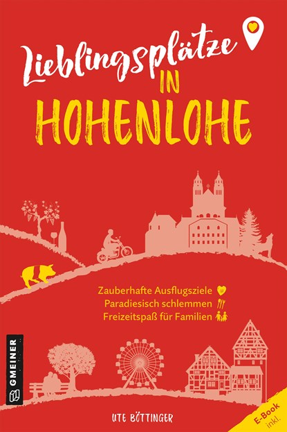 Lieblingsplätze in Hohenlohe, Ute Böttinger - Paperback - 9783839203767