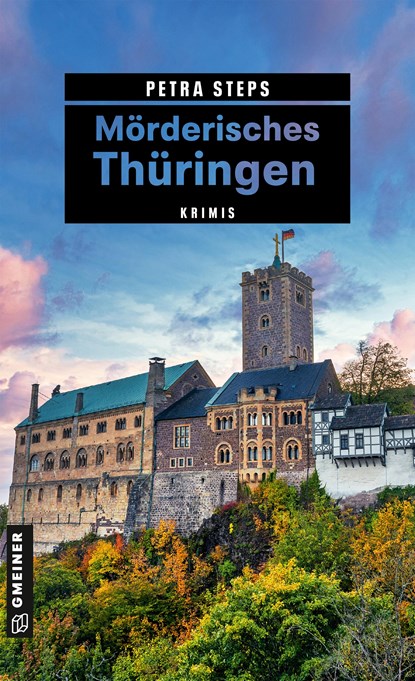 Mörderisches Thüringen, Petra Steps - Paperback - 9783839203965