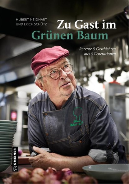 Zu Gast im Grünen Baum, Hubert Neidhart ; Erich Schütz - Gebonden - 9783839204481