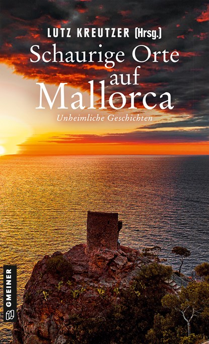 Schaurige Orte auf Mallorca, Lutz Kreutzer - Paperback - 9783839205044