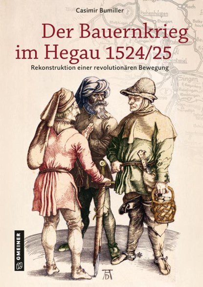 Der Bauernkrieg im Hegau 1524/25, Casimir Bumiller - Gebonden - 9783839205723