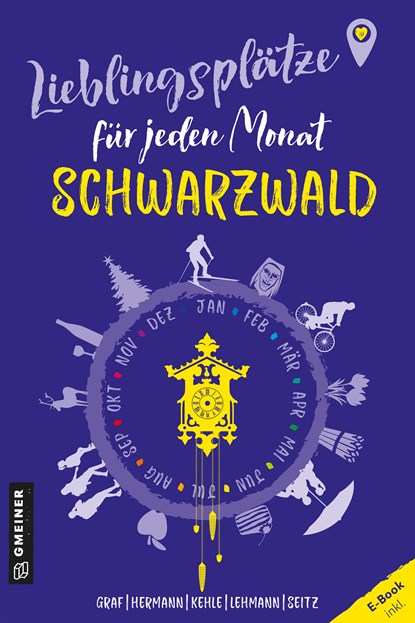 Lieblingsplätze für jeden Monat - Schwarzwald, Edi Graf ;  Birgit Herman ;  Matthias Kehle ;  Astrid Lehmann ;  Dagmar Seitz - Paperback - 9783839206157