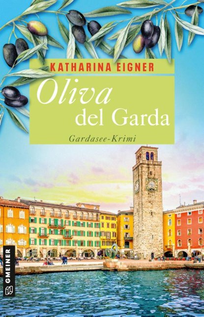 Oliva del Garda, Katharina Eigner - Paperback - 9783839206348