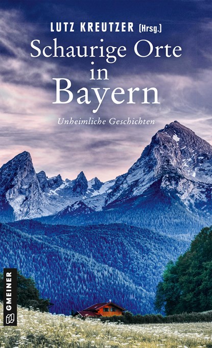 Schaurige Orte in Bayern, Lutz Kreutzer - Paperback - 9783839206423