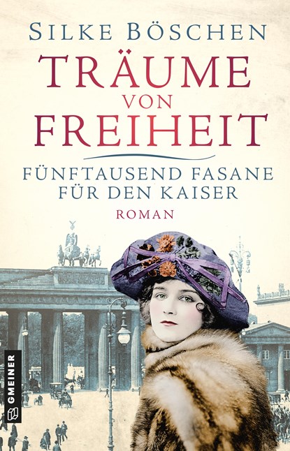 Träume von Freiheit - Fünftausend Fasane für den Kaiser, Silke Böschen - Paperback - 9783839206539