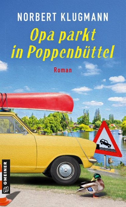Opa parkt in Poppenbüttel, Norbert Klugmann - Paperback - 9783839207208