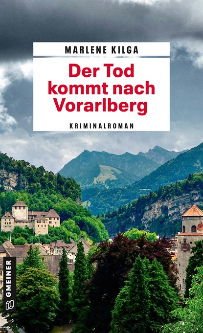 Der Tod kommt nach Vorarlberg, Marlene Kilga - Paperback - 9783839207246