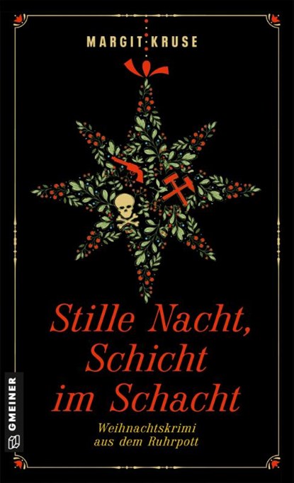 Stille Nacht, Schicht im Schacht, Margit Kruse - Paperback - 9783839207345