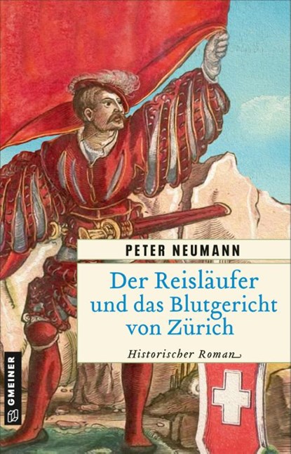 Der Reisläufer und das Blutgericht von Zürich, Peter Neumann - Paperback - 9783839207642