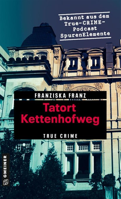 Tatort Kettenhofweg, Franziska Franz - Paperback - 9783839209097