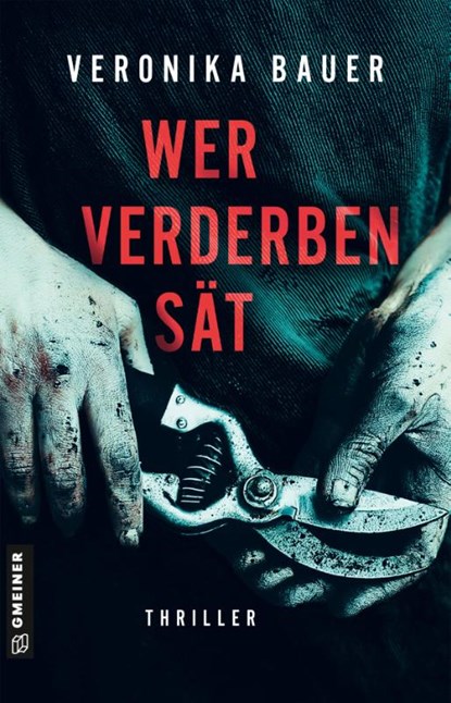 Wer Verderben sät, Veronika Bauer - Paperback - 9783839209158