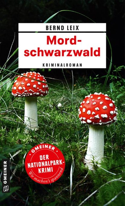 Mordschwarzwald, Bernd Leix - Paperback - 9783839213872