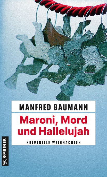 Maroni, Mord und Hallelujah, Manfred Baumann - Paperback - 9783839215883