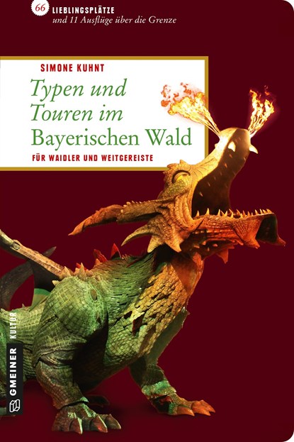 Typen und Touren im Bayerischen Wald, Simone Kuhnt - Paperback - 9783839216286