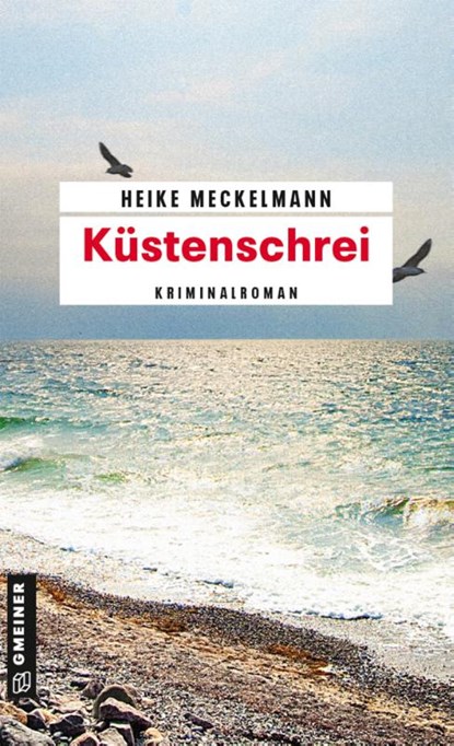 Küstenschrei, Heike Meckelmann - Paperback - 9783839218518