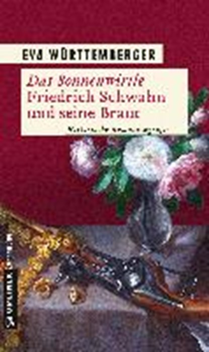 Württemberger, E: Sonnenwirtle - Friedrich Schwahn, WÜRTTEMBERGER,  Eva - Paperback - 9783839219201