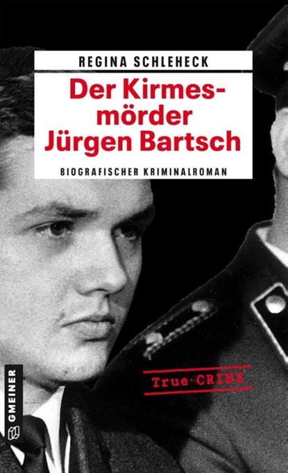 Der Kirmesmörder - Jürgen Bartsch, Regina Schleheck - Paperback - 9783839219393